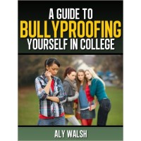 A guide to bully proofing yourself in college